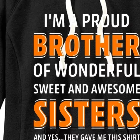 Im A Proud Brother Of Wonderful Sweet And Awesome Sisters Women's Fleece Hoodie