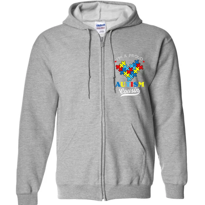 I'm A Proud Autism Cousin Autism Awareness Autistic Relative Full Zip Hoodie