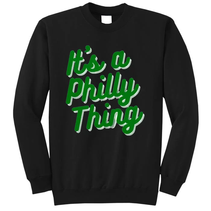 It's A Philly Thing Philadelphia Football Teams Player Fans Sweatshirt