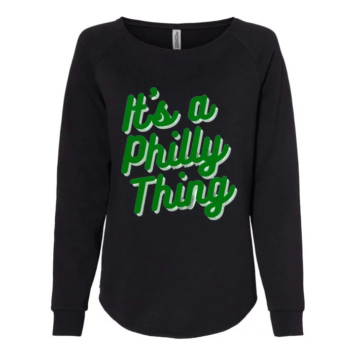 It's A Philly Thing Philadelphia Football Teams Player Fans Womens California Wash Sweatshirt