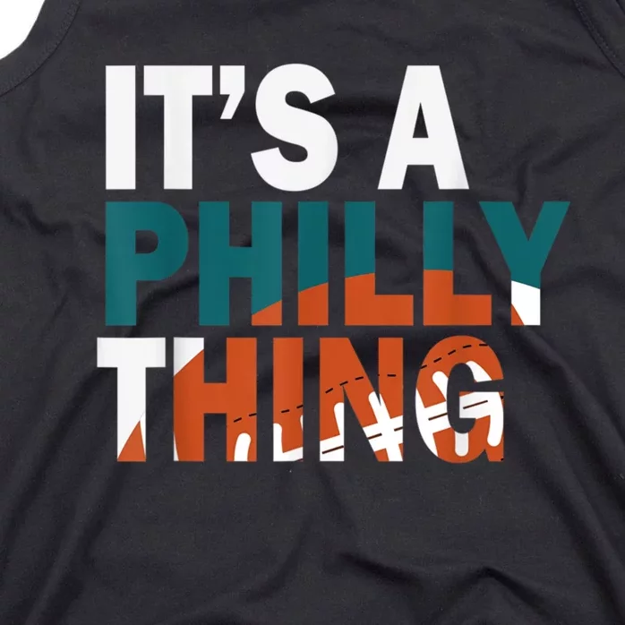 It's A Philly Thing ORIGINAL IT'S A PHILLY THING Its A Philadelphia Thing Fan Tank Top