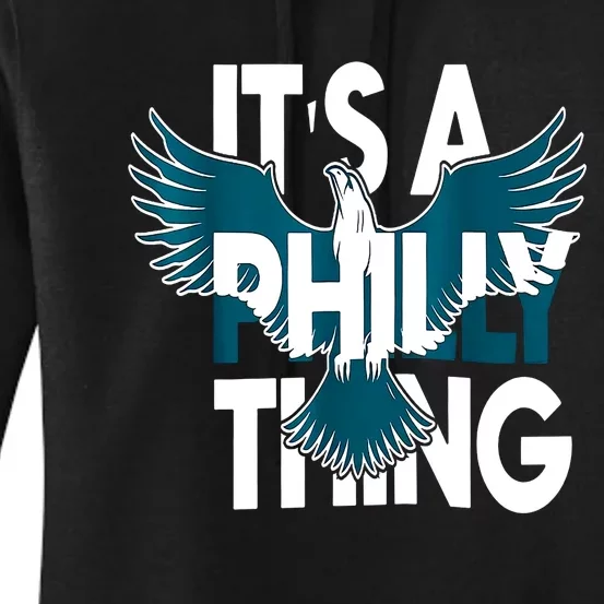 It's A Philly Thing Philadelphia Football Teams Player Fans Women's Pullover Hoodie