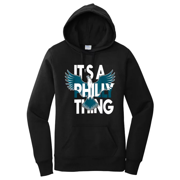 It's A Philly Thing Philadelphia Football Teams Player Fans Women's Pullover Hoodie