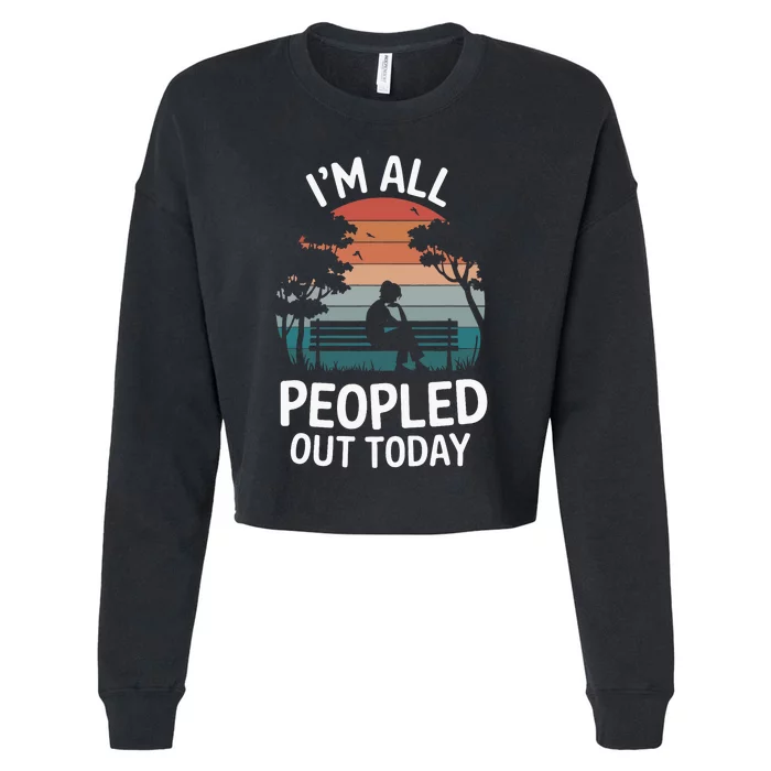 IM All Peopled Out Today Cropped Pullover Crew