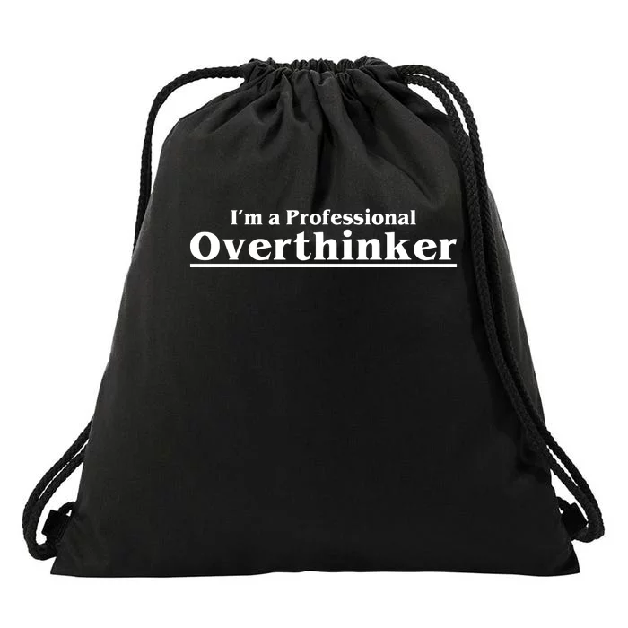 I'm A Professional Overthinker Gift Drawstring Bag