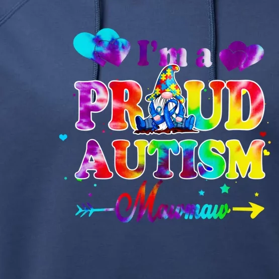 I'm A Proud Autism Mawmaw Tie Dye Gnome Gift Performance Fleece Hoodie