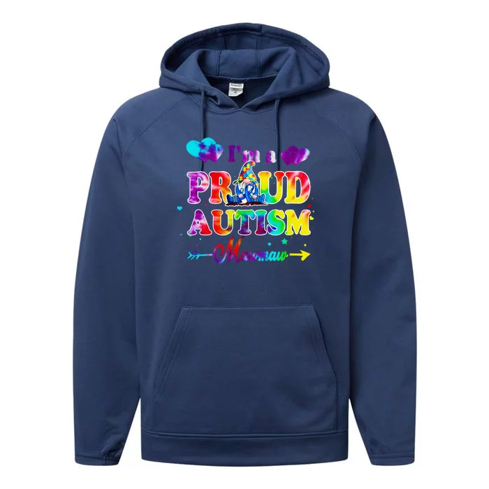 I'm A Proud Autism Mawmaw Tie Dye Gnome Gift Performance Fleece Hoodie