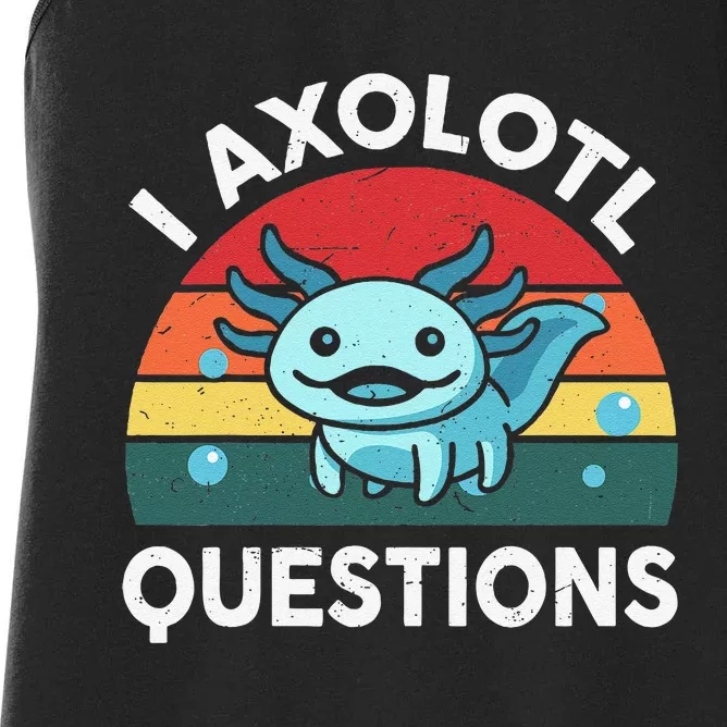 I Axolotl Questions Cute Axolotl Women's Racerback Tank