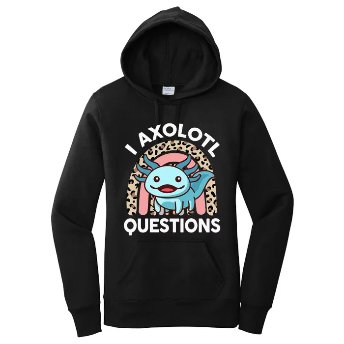 I Axolotl Questions Cute Axolotl Women's Pullover Hoodie