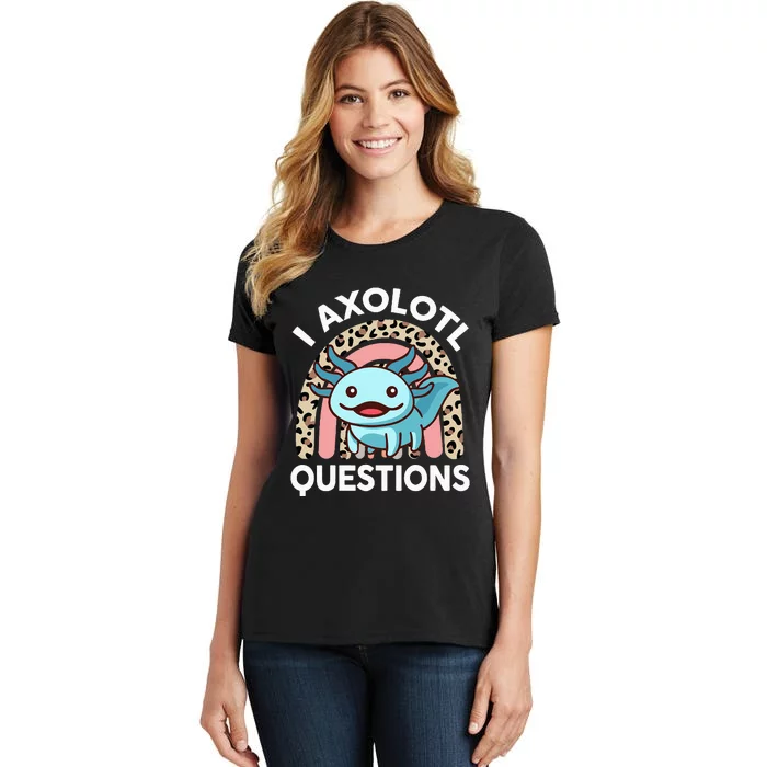 I Axolotl Questions Cute Axolotl Women's T-Shirt