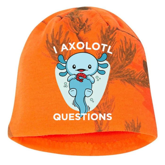 I Axolotl Questions Cute Axolotl Kawaii Kati - Camo Knit Beanie