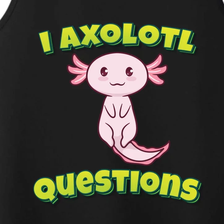 I Axolotl Questions Retro Funny Hipster Axolotl Performance Tank