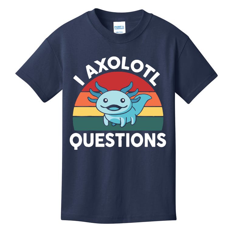 I Axolotl Questions Shirt Kids Men Women Funny Cute Axolotl Kids T-Shirt