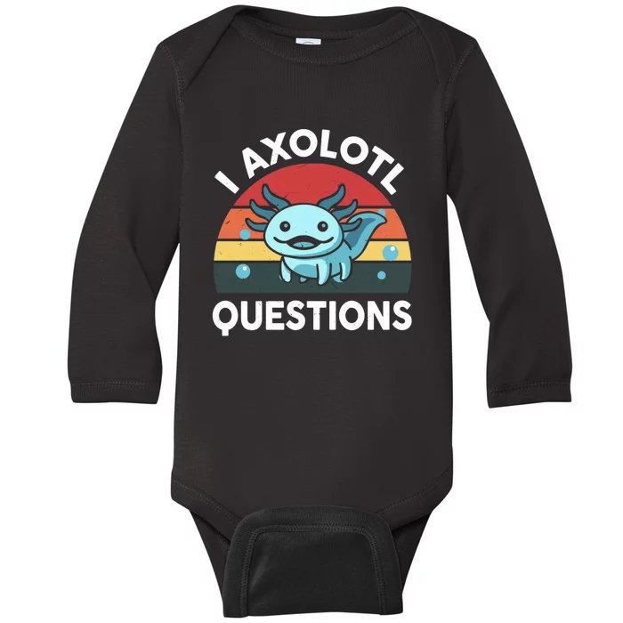 I Axolotl Questions Baby Long Sleeve Bodysuit