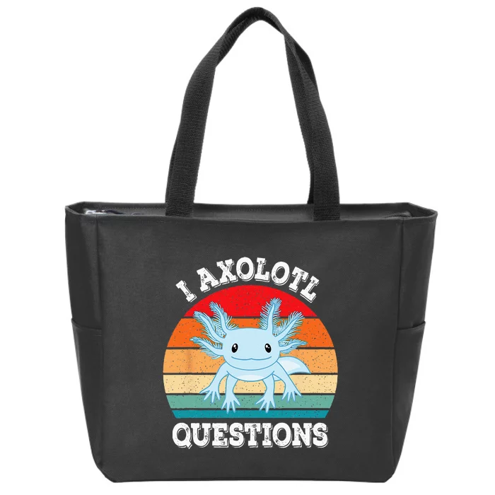 I Axolotl Questions Cute Retro Funny Axolotl Zip Tote Bag