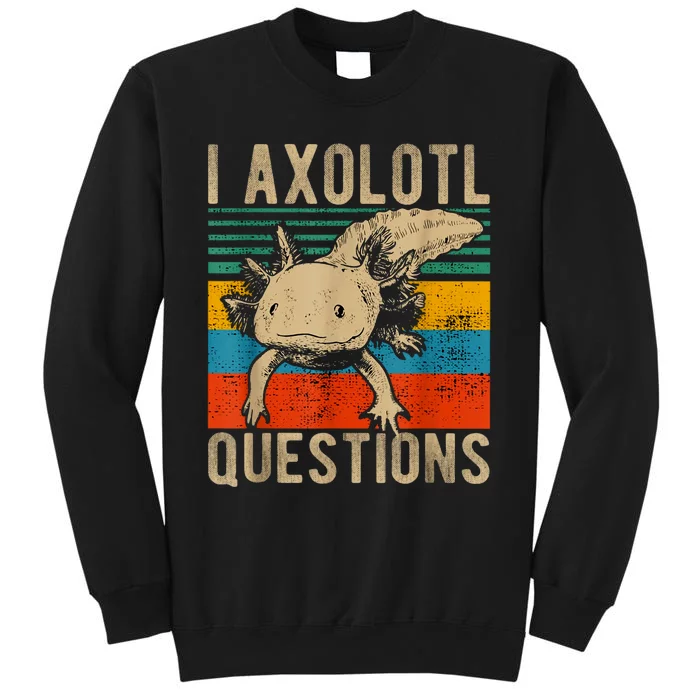 I Axolotl Questions Vintage Tall Sweatshirt