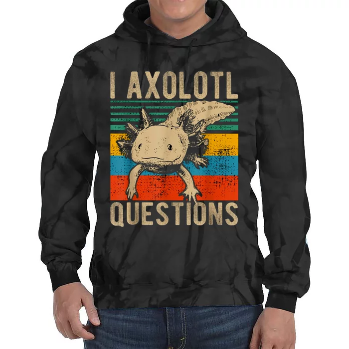 I Axolotl Questions Vintage Tie Dye Hoodie