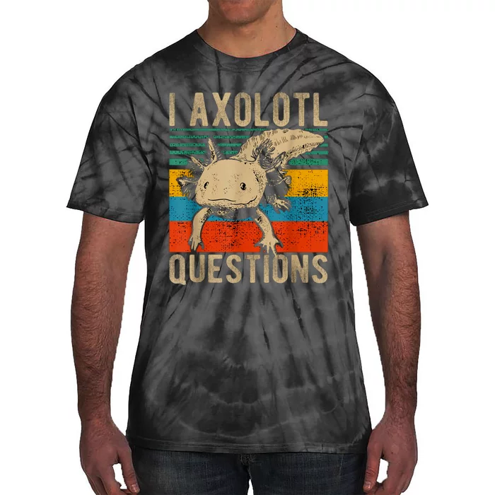 I Axolotl Questions Vintage Tie-Dye T-Shirt