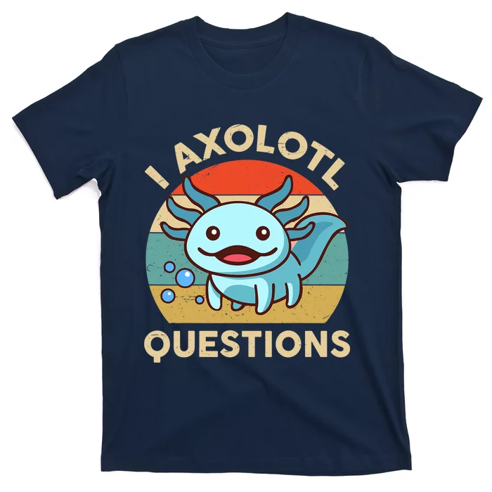 I Axolotl Questions Salamander Plush Axolotl T-Shirt