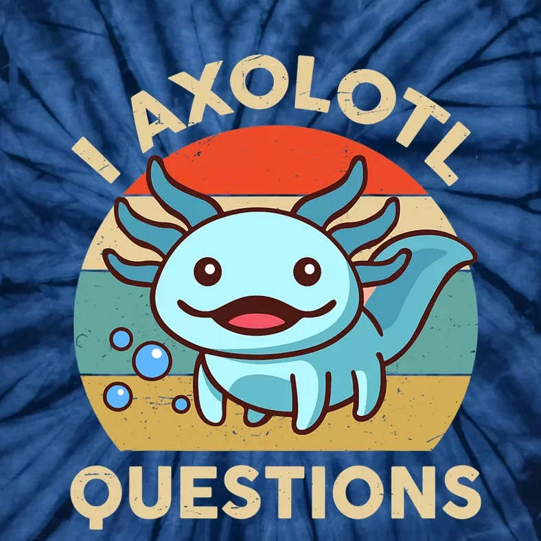 I Axolotl Questions Salamander Plush Axolotl Tie-Dye T-Shirt