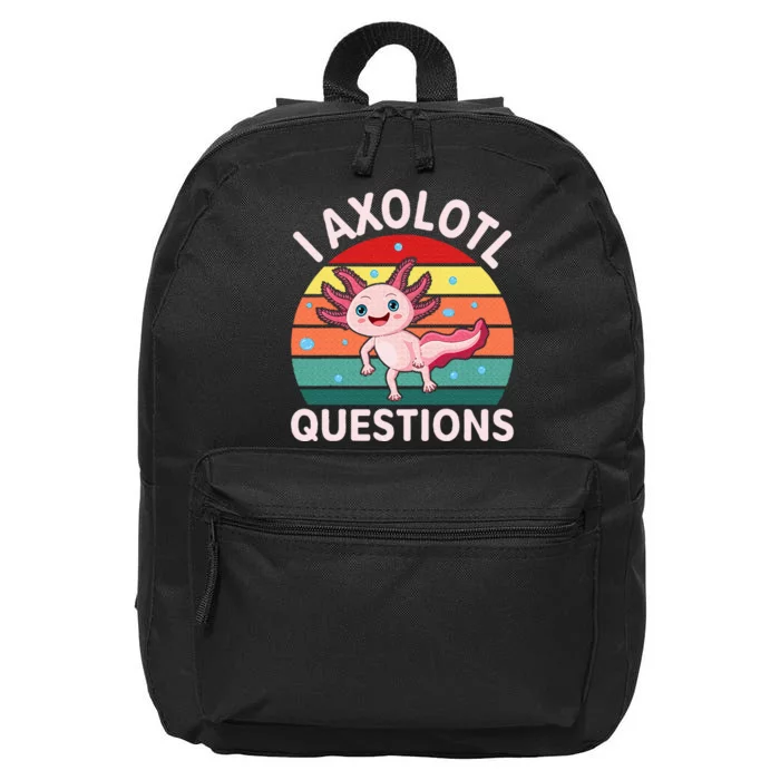 I Axolotl Questions Cute Axolotl 16 in Basic Backpack