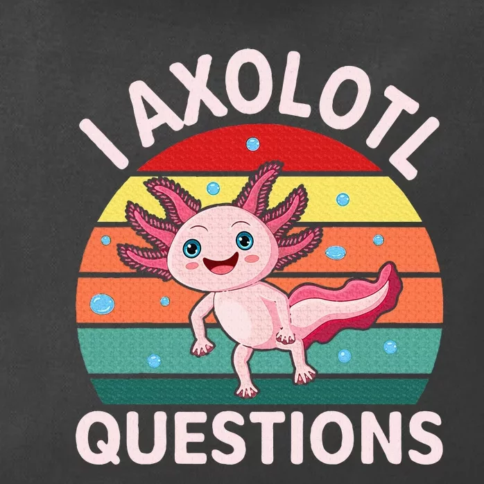 I Axolotl Questions Cute Axolotl Zip Tote Bag