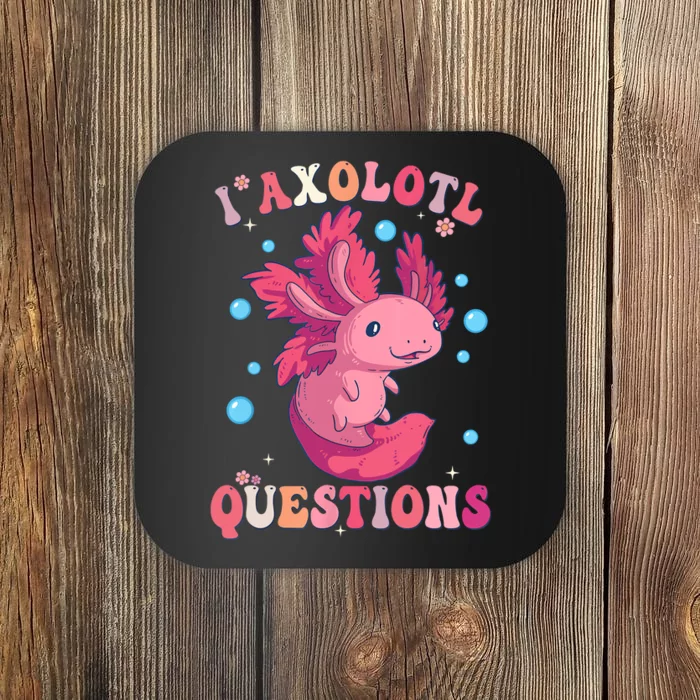 I Axolotl Questions Axolotl Womens Cute Axolotl Retro Coaster