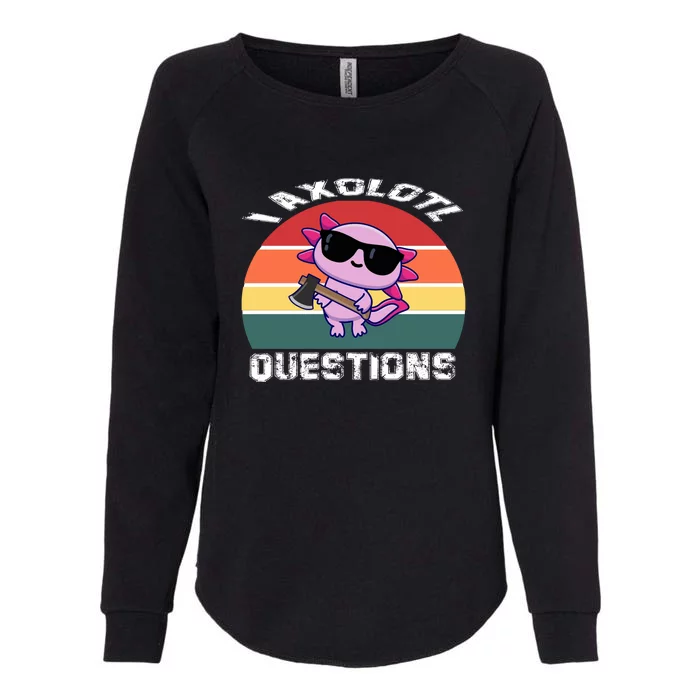 I Axolotl Questions Womens California Wash Sweatshirt