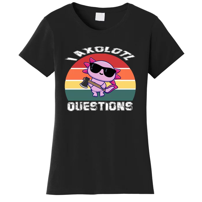 I Axolotl Questions Women's T-Shirt