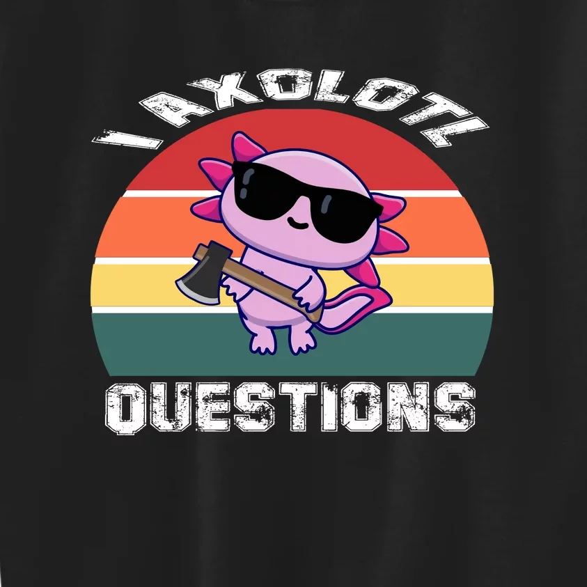 I Axolotl Questions Kids Sweatshirt