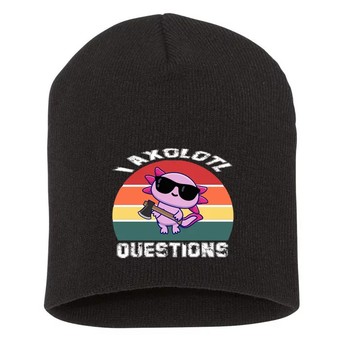 I Axolotl Questions Short Acrylic Beanie