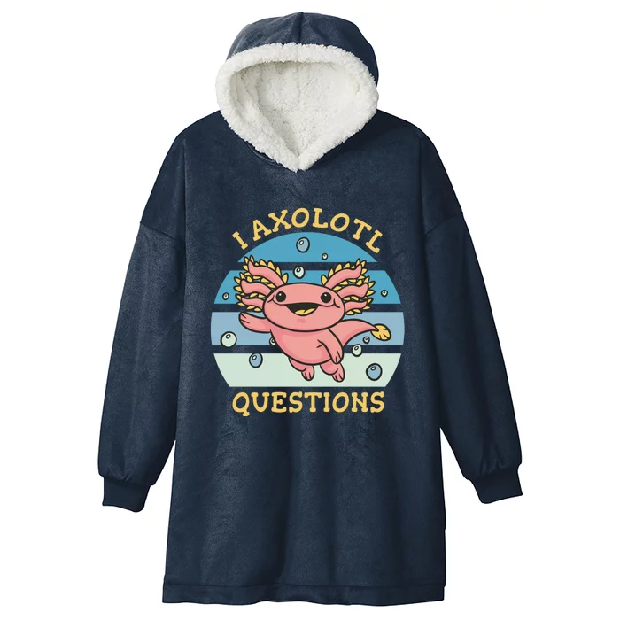 I Axolotl Questions Hooded Wearable Blanket