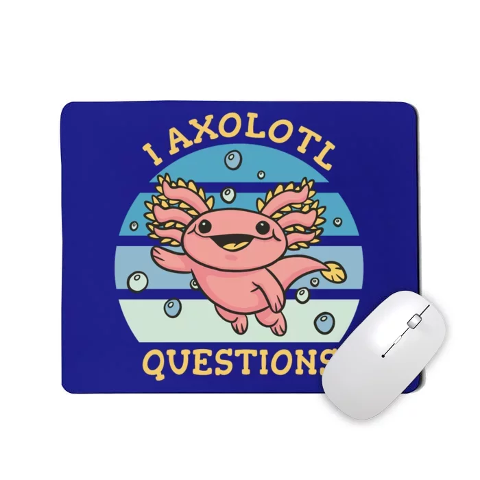 I Axolotl Questions Retro Cute Mousepad