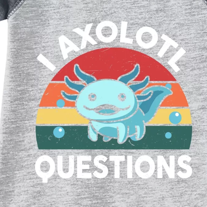 I Axolotl Questions Cute Axolotl Infant Baby Jersey Bodysuit