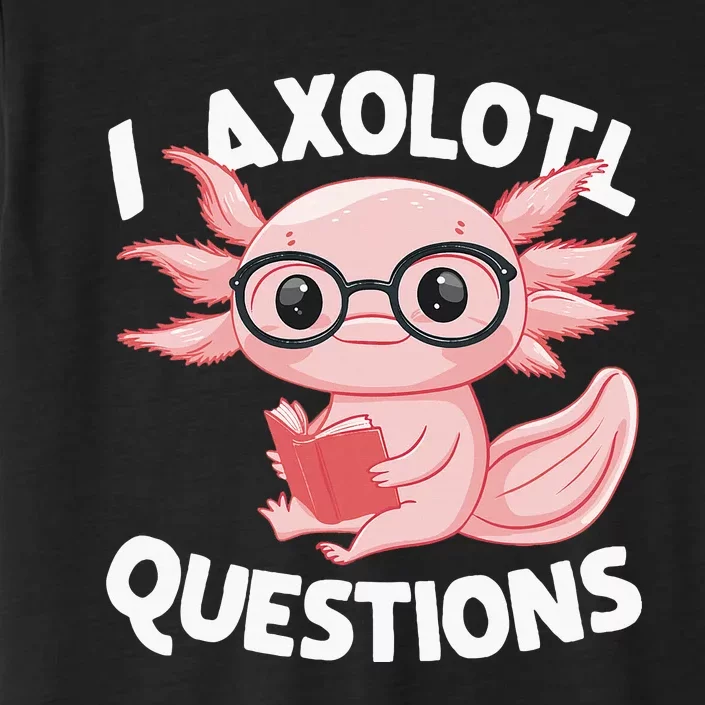 I Axolotl Questions Cute Axolotl ChromaSoft Performance T-Shirt