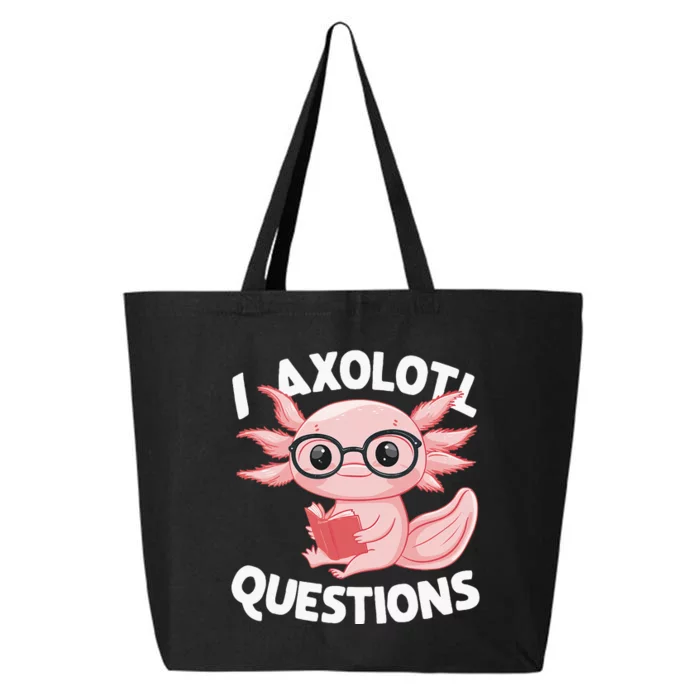 I Axolotl Questions Cute Axolotl 25L Jumbo Tote