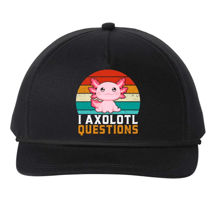 I Axolotl Questions Axolotl Lovers Gift Snapback Five-Panel Rope Hat