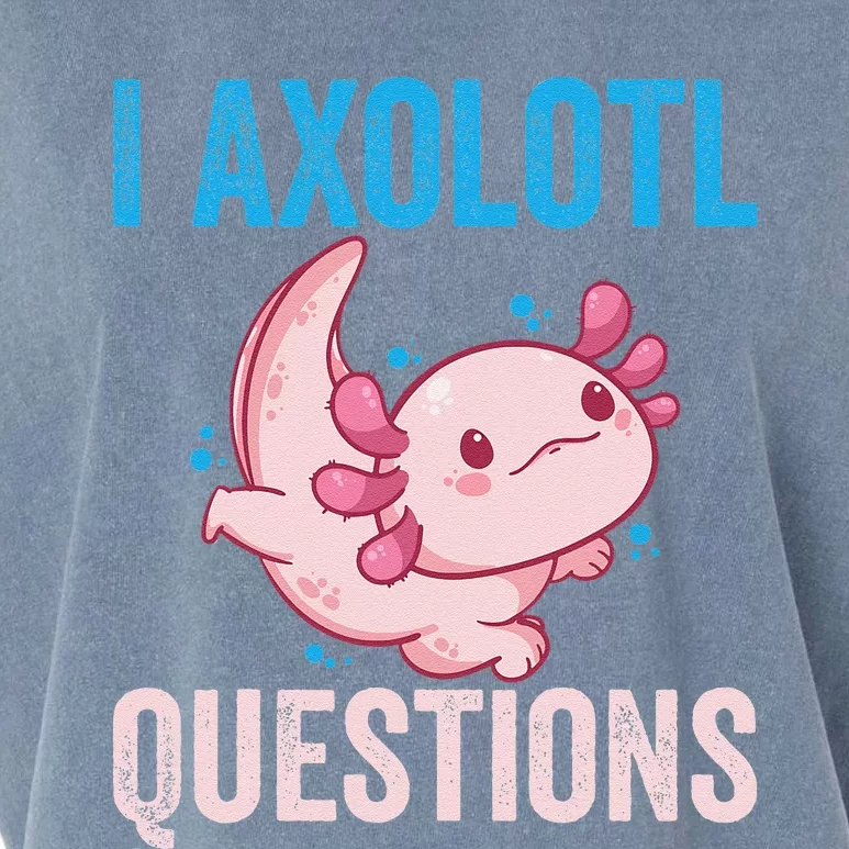 I Axolotl Questions I Axolotl Cute Garment-Dyed Women's Muscle Tee