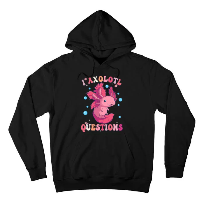 I Axolotl Questions Axolotl Womens Cute Axolotl Retro Tall Hoodie