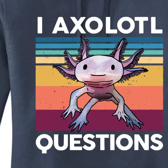 I Axolotl Questions Cute Axolotl Women's Pullover Hoodie