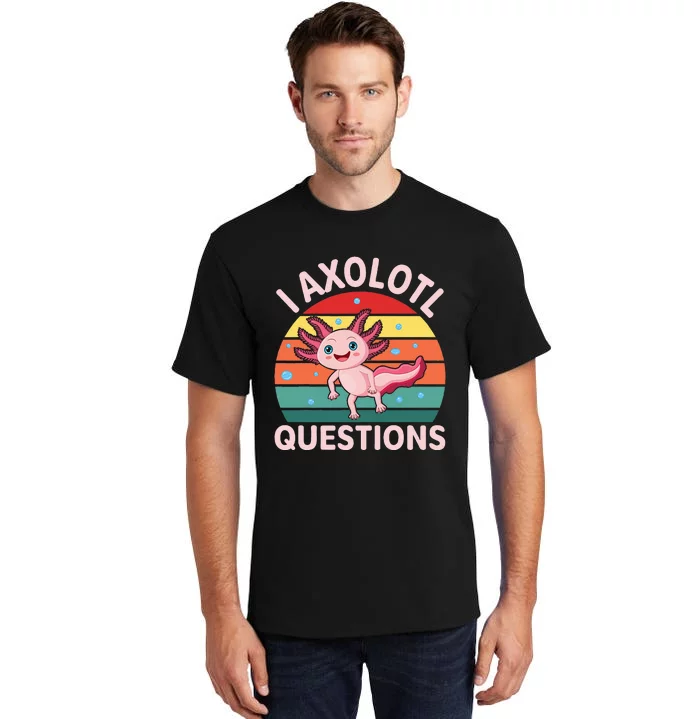 I Axolotl Questions Boy Cute Axolotl Tall T-Shirt