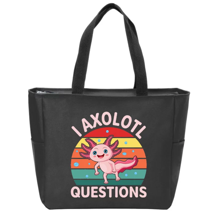 I Axolotl Questions Boy Cute Axolotl Zip Tote Bag