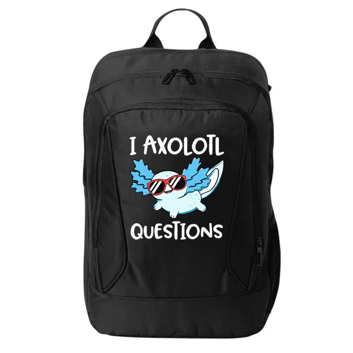 I Axolotl Questions Cute Kawaii Axolotl Anime Girls City Backpack