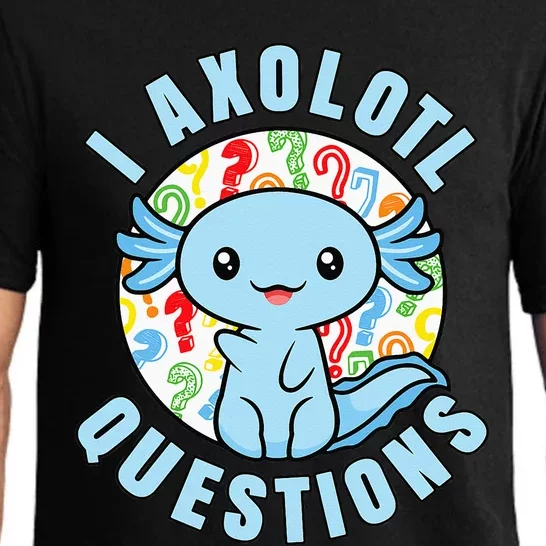 I Axolotl Questions Funny Blue Axolotl Kawaii Pajama Set