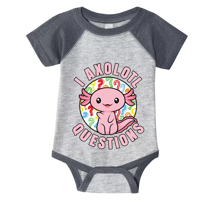 I Axolotl Questions Funny Pink Axolotl Kawaii Infant Baby Jersey Bodysuit