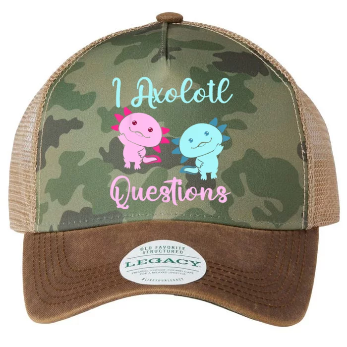 I Axolotl Questions Cute Axolotl For Axolotl Lovers Legacy Tie Dye Trucker Hat