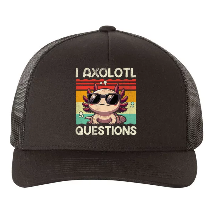 I Axolotl Questions Yupoong Adult 5-Panel Trucker Hat