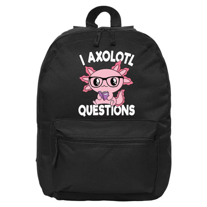 I Axolotl Questions Mexican Salamander Pink Axolotl Kids 16 in Basic Backpack