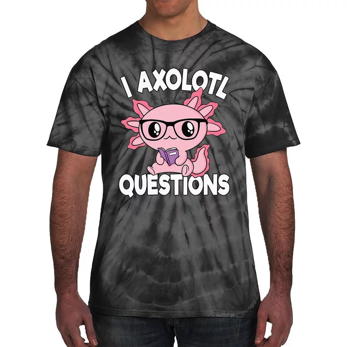 I Axolotl Questions Mexican Salamander Pink Axolotl Kids Tie-Dye T-Shirt