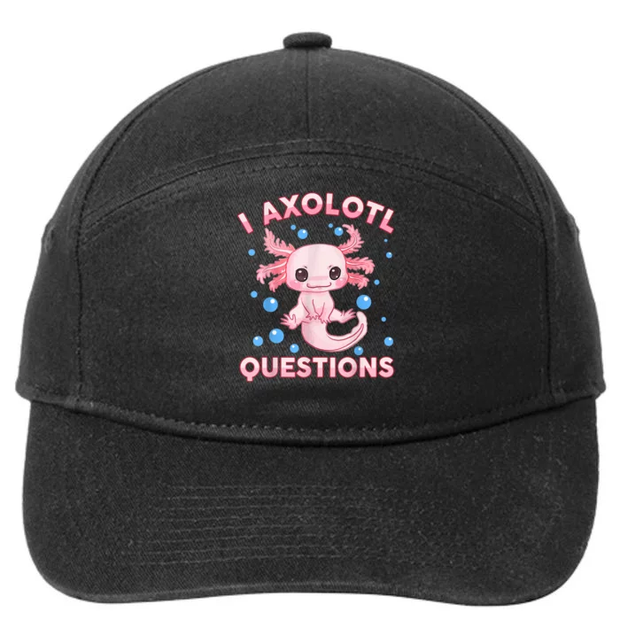 I Axolotl Questions Cute Axolotl-Shirt 7-Panel Snapback Hat